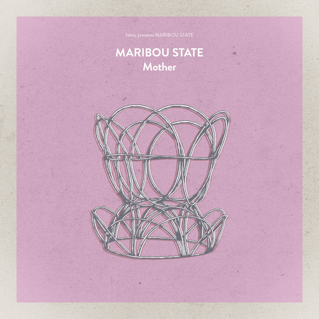 Mother by Maribou State
